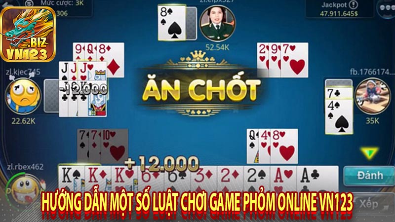 Hướng dẫn một số luật chơi game phỏm online vn123